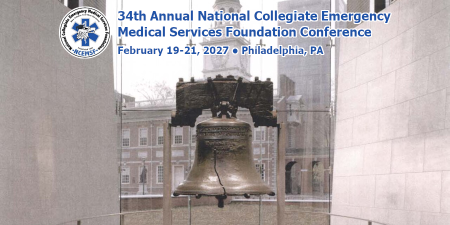 A photograph of the Liberty Bell at Independence National Historic Park in Philadelphia. The bell is situated in the lower center of the photograph. It is bronze in color with a prominent crack on the front, and is hanging from a large yoke. Behind the bell is a glass wall with several historic buildings visible. At the top of the image is the NCEMSF logo and the text 34th Annual National Collegiate Emergency Medical Services Foundation Conference, February 19-21, 2027, Philadelphia, PA.